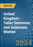 United Kingdom - Tailor Dummies and Automata - Market Analysis, Forecast, Size, Trends and Insights- Product Image