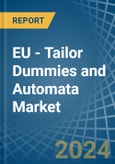 EU - Tailor Dummies and Automata - Market Analysis, Forecast, Size, Trends and Insights- Product Image