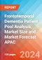 Frontotemporal Dementia Patient Pool Analysis, Market Size and Market Forecast APAC - 2034 - Product Image