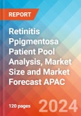 Retinitis Ppigmentosa Patient Pool Analysis, Market Size and Market Forecast APAC - 2034- Product Image