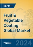 Fruit & Vegetable Coating Global Market Insights 2024, Analysis and Forecast to 2029, by Manufacturers, Regions, Technology, Application, and Product Type- Product Image