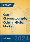Gas Chromatography Column Global Market Insights 2024, Analysis and Forecast to 2029, by Manufacturers, Regions, Technology, Application, and Product Type- Product Image