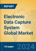 Electronic Data Capture System Global Market Insights 2024, Analysis and Forecast to 2029, by Manufacturers, Regions, Technology, and Product Type- Product Image