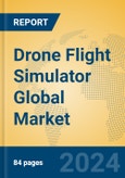 Drone Flight Simulator Global Market Insights 2024, Analysis and Forecast to 2029, by Manufacturers, Regions, Technology, Application, Product Type- Product Image