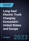 Growth Opportunities in the Long-haul Electric Truck Charging Ecosystem-United States and Europe - Product Thumbnail Image