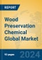 Wood Preservation Chemical Global Market Insights 2024, Analysis and Forecast to 2029, by Manufacturers, Regions, Technology, Application, and Product Type - Product Image