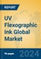 UV Flexographic Ink Global Market Insights 2024, Analysis and Forecast to 2029, by Manufacturers, Regions, Technology, Application, and Product Type - Product Image