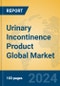 Urinary Incontinence Product Global Market Insights 2024, Analysis and Forecast to 2029, by Manufacturers, Regions, Technology, and Product Type - Product Image