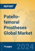 Patello-femoral Prostheses Global Market Insights 2024, Analysis and Forecast to 2029, by Manufacturers, Regions, Technology, Application, and Product Type- Product Image