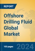 Offshore Drilling Fluid Global Market Insights 2024, Analysis and Forecast to 2029, by Manufacturers, Regions, Technology, Application, and Product Type- Product Image