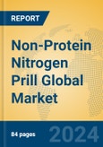 Non-Protein Nitrogen Prill Global Market Insights 2024, Analysis and Forecast to 2029, by Manufacturers, Regions, Technology, Application, and Product Type- Product Image