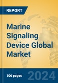 Marine Signaling Device Global Market Insights 2024, Analysis and Forecast to 2029, by Manufacturers, Regions, Technology, Application, and Product Type- Product Image