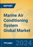 Marine Air Conditioning System Global Market Insights 2024, Analysis and Forecast to 2029, by Manufacturers, Regions, Technology, Application, and Product Type- Product Image