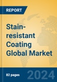 Stain-resistant Coating Global Market Insights 2024, Analysis and Forecast to 2029, by Manufacturers, Regions, Technology, and Product Type- Product Image