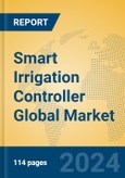 Smart Irrigation Controller Global Market Insights 2024, Analysis and Forecast to 2029, by Manufacturers, Regions, Technology, and Product Type- Product Image