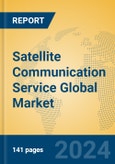 Satellite Communication Service Global Market Insights 2024, Analysis and Forecast to 2029, by Market Participants, Regions, Technology, Application, and Product Type- Product Image