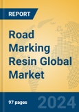 Road Marking Resin Global Market Insights 2024, Analysis and Forecast to 2029, by Manufacturers, Regions, Technology, Application, and Product Type- Product Image