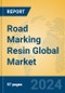 Road Marking Resin Global Market Insights 2024, Analysis and Forecast to 2029, by Manufacturers, Regions, Technology, Application, and Product Type - Product Thumbnail Image