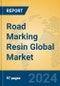 Road Marking Resin Global Market Insights 2024, Analysis and Forecast to 2029, by Manufacturers, Regions, Technology, Application, Product Type - Product Thumbnail Image