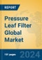 Pressure Leaf Filter Global Market Insights 2024, Analysis and Forecast to 2029, by Manufacturers, Regions, Technology, Application, and Product Type - Product Thumbnail Image