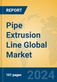 Pipe Extrusion Line Global Market Insights 2024, Analysis and Forecast to 2029, by Manufacturers, Regions, Technology, Application, and Product Type- Product Image