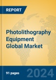 Photolithography Equipment Global Market Insights 2024, Analysis and Forecast to 2029, by Manufacturers, Regions, Technology, Application, and Product Type- Product Image