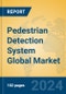 Pedestrian Detection System Global Market Insights 2024, Analysis and Forecast to 2029, by Manufacturers, Regions, Technology, Application, Product Type - Product Thumbnail Image
