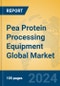 Pea Protein Processing Equipment Global Market Insights 2024, Analysis and Forecast to 2029, by Manufacturers, Regions, Technology, Application, and Product Type - Product Image