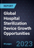 Global Hospital Sterilization Device Growth Opportunities- Product Image