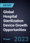 Global Hospital Sterilization Device Growth Opportunities - Product Thumbnail Image