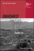 Unhomely Life. Modernity, Mobilities and the Making of Home in China. Edition No. 1. RGS-IBG Book Series- Product Image