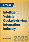 Intelligent Vehicle Cockpit-driving Integration (Cockpit-driving-parking) Industry Report, 2024- Product Image