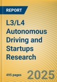 Global and China L3/L4 Autonomous Driving and Startups Research Report, 2024- Product Image