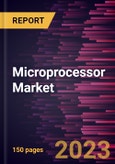 Microprocessor Market Forecast to 2028 - COVID-19 Impact and Global Analysis by Technology; Application and Geography- Product Image