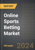 Online Sports Betting Market (2024 Edition): Analysis By Type (Fixed Odds Wagering, Live Betting, Daily Fantasy, Others), By Age, By Sports, By Region, By Country: Market Insights and Forecast (2019-2029)- Product Image