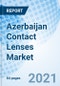 Azerbaijan Contact Lenses Market (2023-2029) Industry, COVID-19 Impact, Analysis, Size, Trends, Share, Growth, Companies, Forecast, Value & Revenue:Market Forecast By Material, By Design, By Application, By Distribution Channel, By Usage and Competitive Landscape - Product Thumbnail Image
