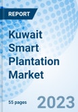 Kuwait Smart Plantation Market (2023-2029) Trends, Analysis, Forecast, COVID-19 Impact, Size, Growth, Share, Industry, Value, Revenue & Companies:arket Forecast By Types, By Components, By Crop and Competitive Landscape- Product Image