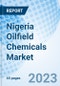 Nigeria Oilfield Chemicals Market (2023-2029) Trends, Analysis, Forecast, COVID-19 Impact, Size, Growth, Share, Industry, Value, Revenue & Companies:Market Forecast By Application, By Chemical Types and Competitive LAndscape - Product Thumbnail Image