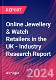 Online Jewellery & Watch Retailers in the UK - Industry Research Report- Product Image