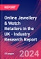 Online Jewellery & Watch Retailers in the UK - Industry Research Report - Product Image