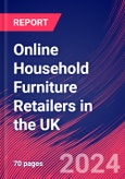 Online Household Furniture Retailers in the UK - Market Research Report (2014-2029)- Product Image