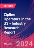 Zipline Operators in the US - Industry Research Report- Product Image