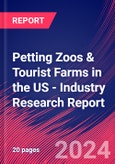 Petting Zoos & Tourist Farms in the US - Industry Research Report- Product Image