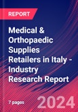 Medical & Orthopaedic Supplies Retailers in Italy - Industry Research Report- Product Image