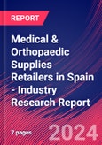 Medical & Orthopaedic Supplies Retailers in Spain - Industry Research Report- Product Image