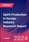 Spirit Production in Europe - Industry Research Report - Product Thumbnail Image