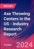 Axe Throwing Centers in the US - Industry Research Report- Product Image