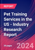 Pet Training Services in the US - Industry Research Report- Product Image