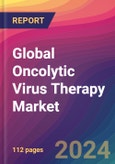 Global Oncolytic Virus Therapy Market Size, Market Share, Application Analysis, Regional Outlook, Growth Trends, Key Players, Competitive Strategies and Forecasts, 2023-2031- Product Image
