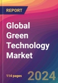Global Green Technology Market Size, Market Share, Application Analysis, Regional Outlook, Growth Trends, Key Players, Competitive Strategies and Forecasts, 2023-2031- Product Image